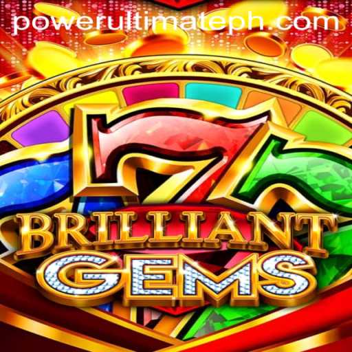 Unveiling BrilliantGems: The POWER ULTIMATE Experience